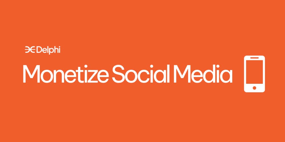 The Ultimate Guide On How To Monetize Social Media