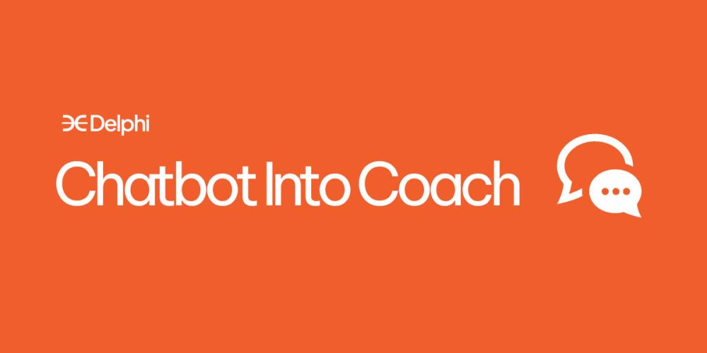 How To Turn Your Chatbot Into A Coach To Help With Coaching Clients