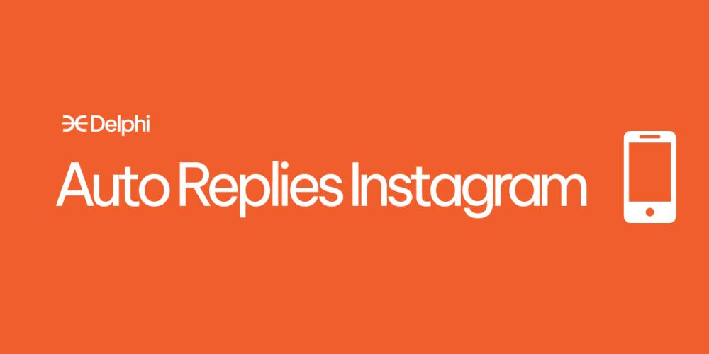 How To Set Up Auto Replies Instagram (3 Easy Ways)